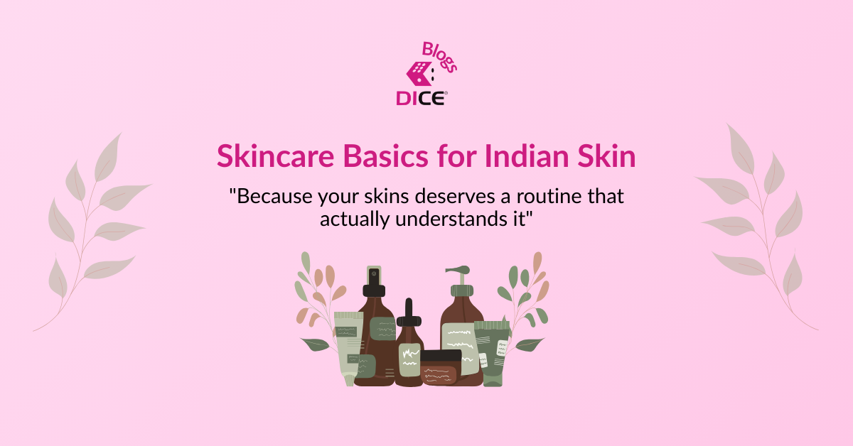 skincare basics for indian skin